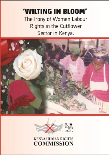 Wilting in Bloom Cover - Employers Withholding Maternity Leave Pay for Women Employees in Kenya’s Flower Farms